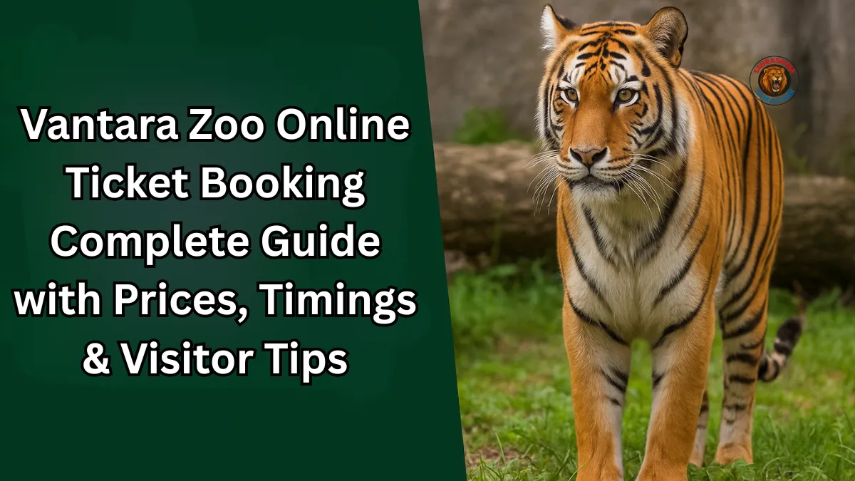 Vantara Zoo Online Ticket Booking